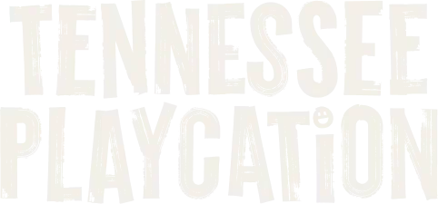 Tennessee Playcation